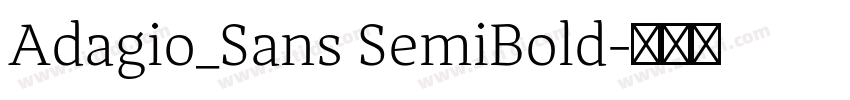 Adagio_Sans SemiBold字体转换